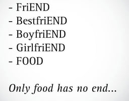 Only-food-has-no-end.jpg